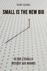 Small Is the New Big