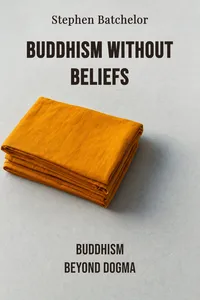 Buddhism without Beliefs