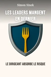 Les Leaders mangent en dernier