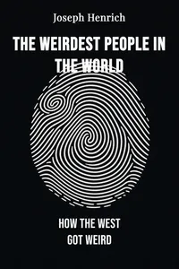 The WEIRDest People in the World