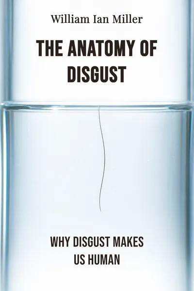 The Anatomy of Disgust