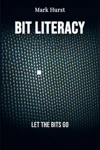 Bit Literacy