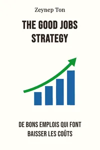 The good jobs strategy
