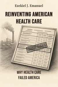 Reinventing American Health Care