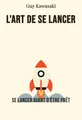 L'Art de se lancer