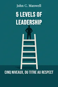 5 Levels of Leadership