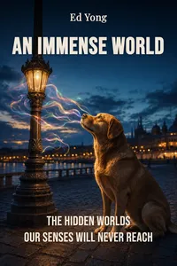 An Immense World