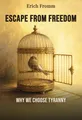 Escape from Freedom
