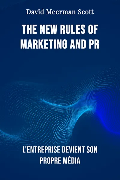 The new rules of marketing and pr
