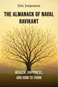 The Almanack of Naval Ravikant