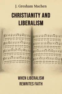Christianity and Liberalism