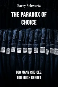 The Paradox of Choice