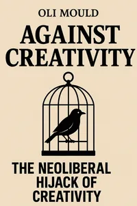 Cover of 'Against creativity'