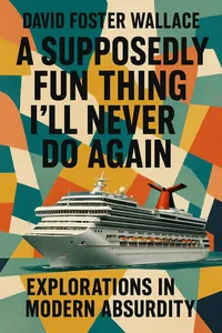Cover of 'A supposedly fun thing ill never do again'