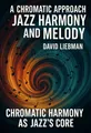 Cover of 'A chromatic approach to jazz harmony and melody'