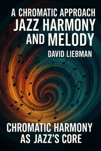 Cover of 'A chromatic approach to jazz harmony and melody'